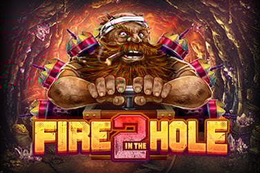Fire in the Hole 2