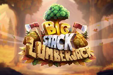 Big Stack Lumberjack